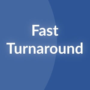 Fast Turnaround